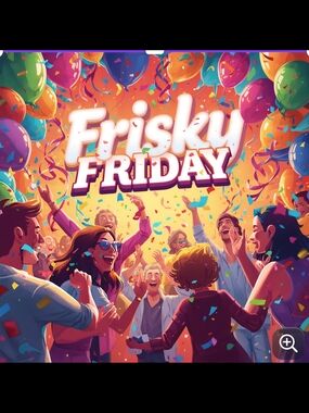 FRISKY FRIDAY FLYER